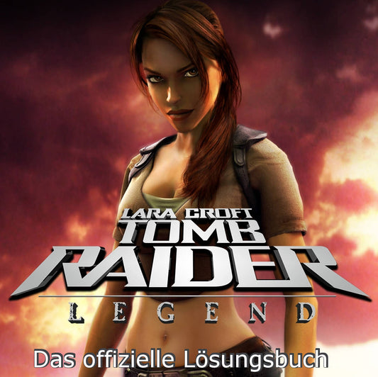 Tomb Raider Legend Lösungsbuch
für PlayStation 2